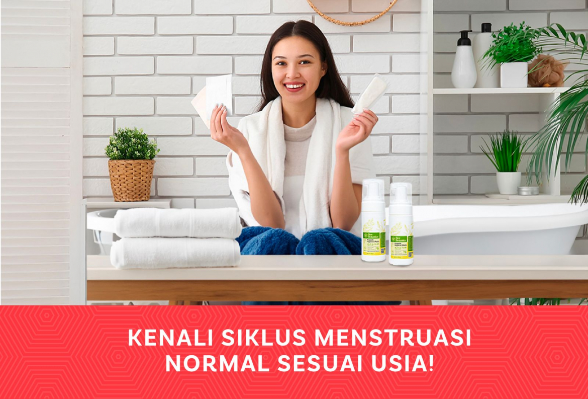 Kenali Siklus Menstruasi Normal Sesuai Usiamu!